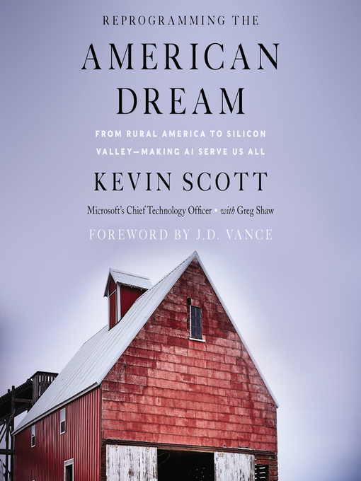 Title details for Reprogramming the American Dream by Kevin Scott - Wait list